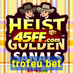 trofeu bet